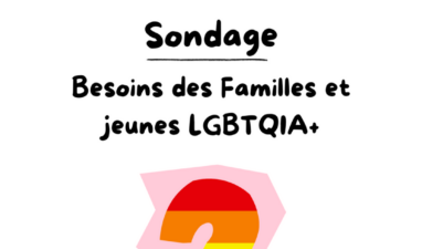 Sondage sur les besoins des familles et des jeunes LGBTQIA+ dans le Sud-Ouest