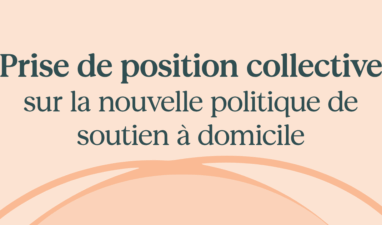 Prise de position collective sur la nouvelle politique de soutien à domicile de la CAQ